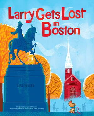 Larry Gets Lost in Boston by John Skewes, Michael Mullin