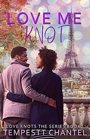 Love Me Knot by Tempestt Chantel