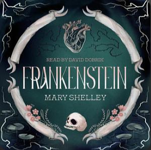 Frankenstein by Mary Shelley