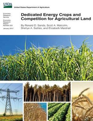 Dedicated Energy Crops and Competition for Agricultural Land by U. S. Department of Agriculture