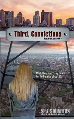 Third, Convictions by Rachel L. Saunders, S.J. Saunders