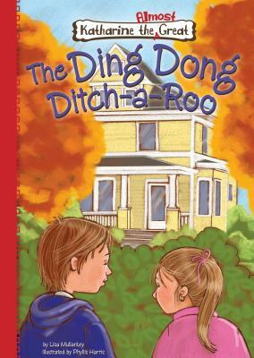 Book 9: The Ding Dong Ditch-A-Roo by Lisa Mullarkey
