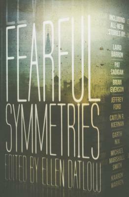 Fearful Symmetries by Ellen Datlow