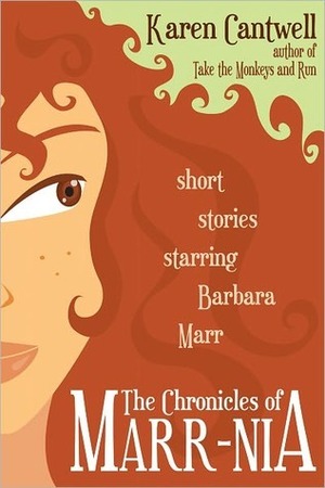 The Chronicles of Marr-nia by Karen Cantwell