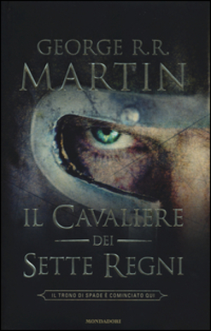 Il cavaliere dei Sette Regni by George R.R. Martin