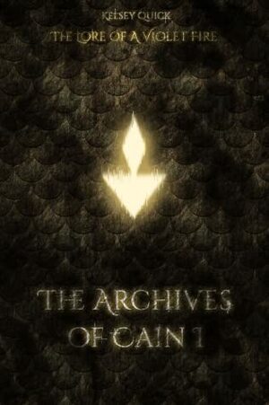 The Archives of Cain I (Vampires in Avignon, #0.5) by Kelsey Quick