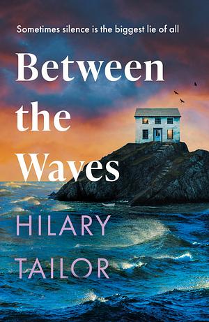 Between the Waves by Hilary Tailor