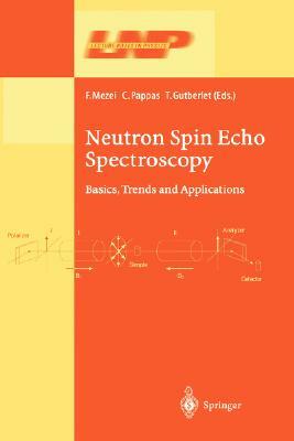 Neutron Spin Echo Spectroscopy: Basics, Trends and Applications by 