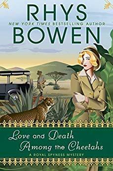 Love and Death Among the Cheetahs by Rhys Bowen