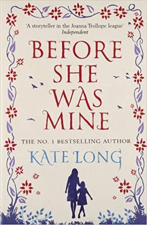 Before She Was Mine by Kate Long