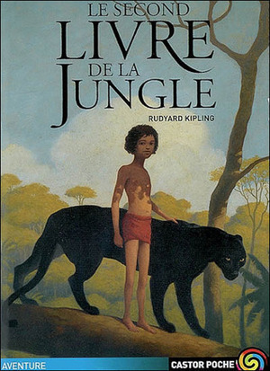 Le Second Livre de la Jungle by Rudyard Kipling