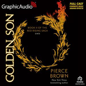 Golden Son (Part 2 of 2) Dramatized Adaptation: Red Rising Saga Book II by Pierce Brown