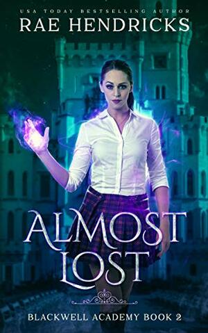 Almost Lost by Rae Hendricks