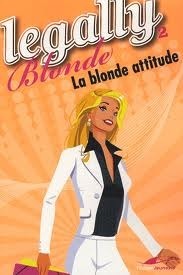 La Blonde Attitude by Natalie Standiford, Amanda Brown, Pascal Loubet