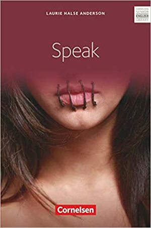 Speak by Laurie Halse Anderson