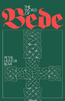 The World of Bede by Peter Hunter Blair