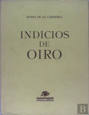 Indícios de Oiro by Mário de Sá-Carneiro