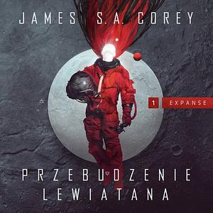 Przebudzenie Lewiatana by James S. A. Corey