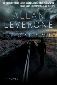 The Lonely Mile by Allan Leverone