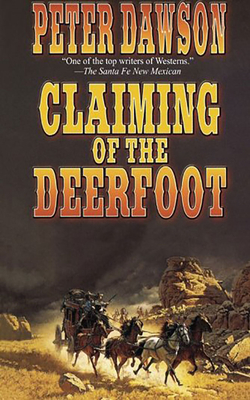 Claiming of the Deerfoot by Peter Dawson