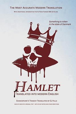 HAMLET -play in modern english  by Sj Hills, William Shakespeare