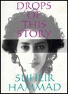 Drops of This Story by Suheir Hammad