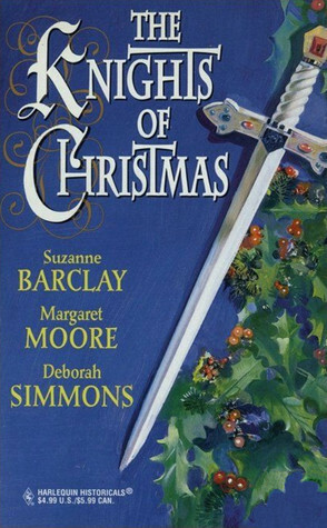 The Knights Of Christmas by Margaret Moore, Deborah Simmons, Suzanne Barclay