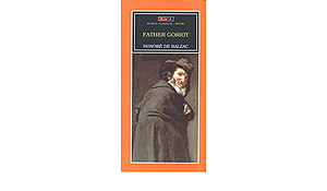 Father Goriot by Honoré de Balzac