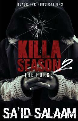 Killa Season 2: The Purge by Sa'id Salaam