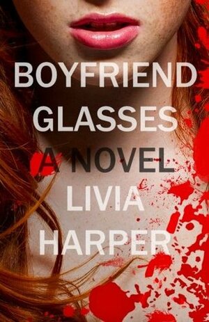 Boyfriend Glasses by Livia Harper