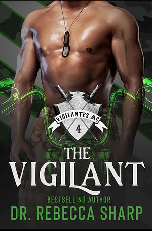 The Vigilant by Dr. Rebecca Sharp