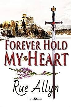 Forever Hold My Heart by Rue Allyn