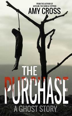The Purchase by Amy Cross