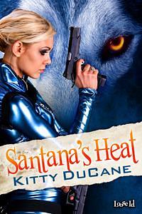 Santana's Heat by Kitty DuCane, Kitty DuCane