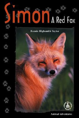 Simon: A Red Fox by Bonnie Highsmith Taylor