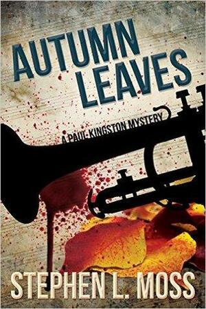 Autumn Leaves by Stephen L. Moss