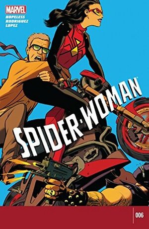 Spider-Woman (2014-2015) #6 by Dennis Hopeless, Álvaro López, Javier Rodriguez