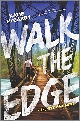 Walk the Edge by Katie McGarry