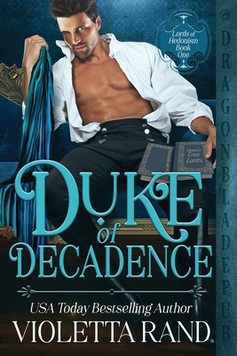 Duke of Decadence by Violetta