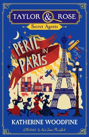 Peril in Paris by Katherine Woodfine, Karl James Mountford