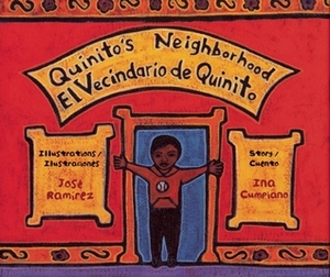 Quinito's Neighborhood/El Vecindario de Quinito by José Ramirez, Ina Cumpiano