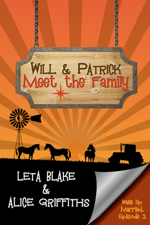 Will & Patrick Meet the Family by Alice Griffiths, Leta Blake
