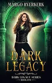 Dark Legacy: A Paranormal Mystery: Dark Legacy Series Book 1 by Margo Ryerkerk