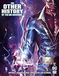 The Other History of the DC Universe #1 by John Ridley