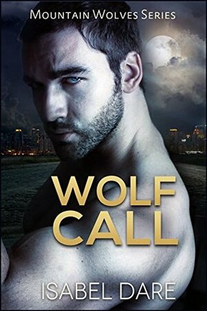 Wolf Call by Isabel Dare