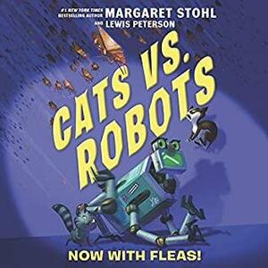 Now with Fleas! by Lewis Peterson, Margaret Stohl
