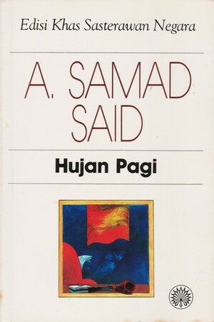 Hujan Pagi by A. Samad Said