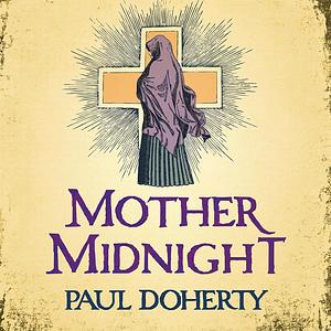 Mother Midnight by Paul Doherty