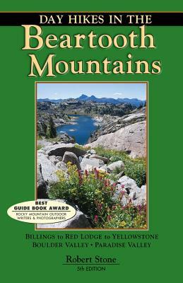 Day Hikes in the Beartooth Mountains by Robert Stone