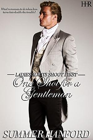 One Shot for a Gentleman by Summer Hanford